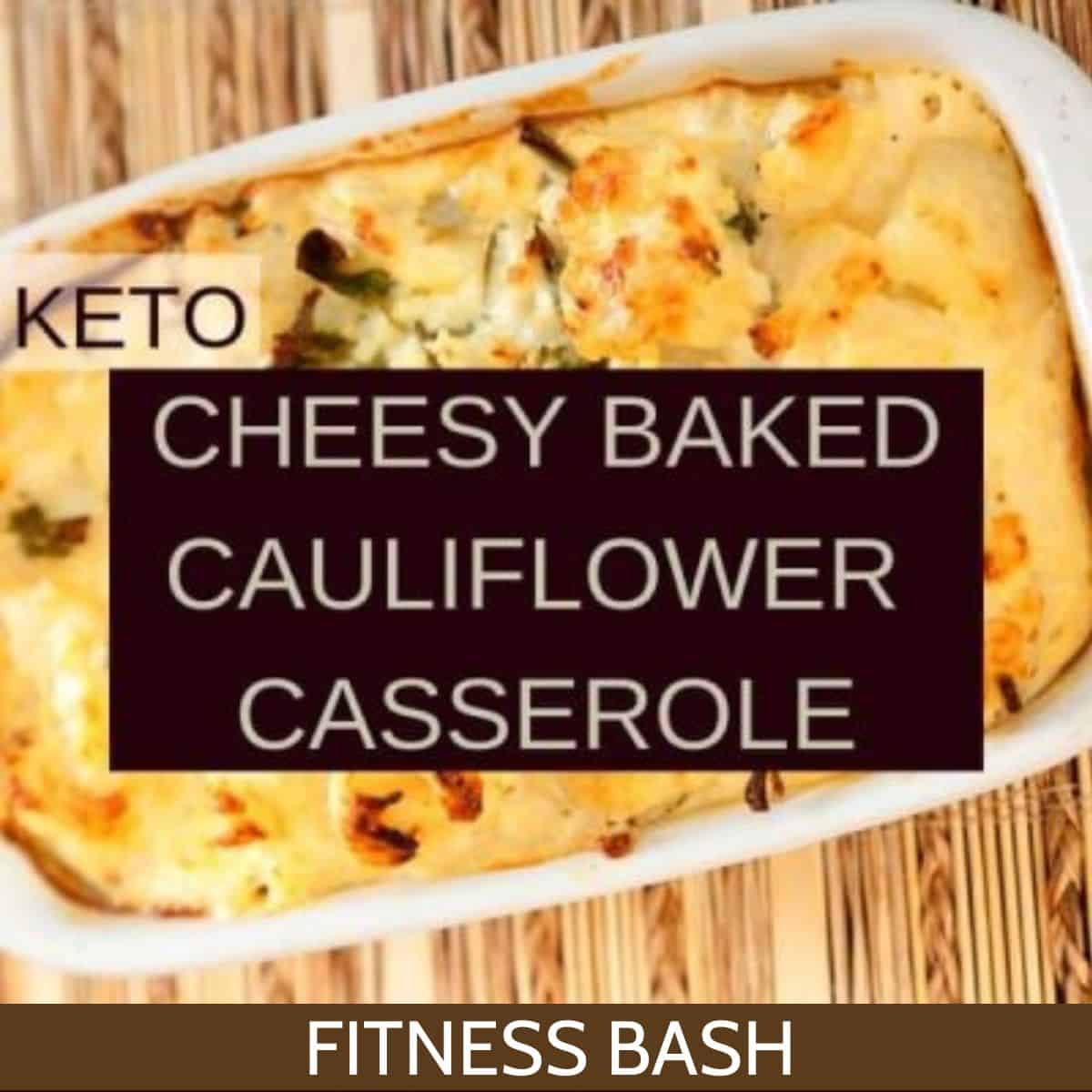 keto cauliflower casserole