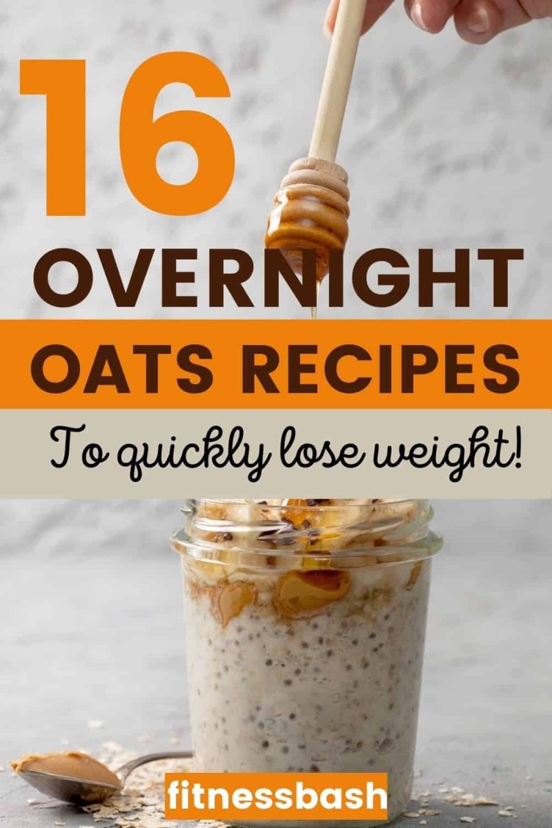 16 Best Overnight Oats recipe to QUICKLY Lose Weight - Fitness Bash