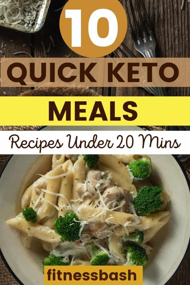 10 Easy Quick Keto Meals to be Cooked under 20 Mins - Fitness Bash