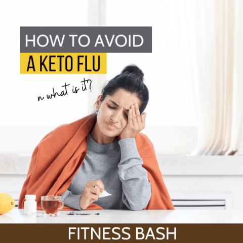 Ketosis Flu: What are the Symtoms and How to Avoid it - Fitness Bash