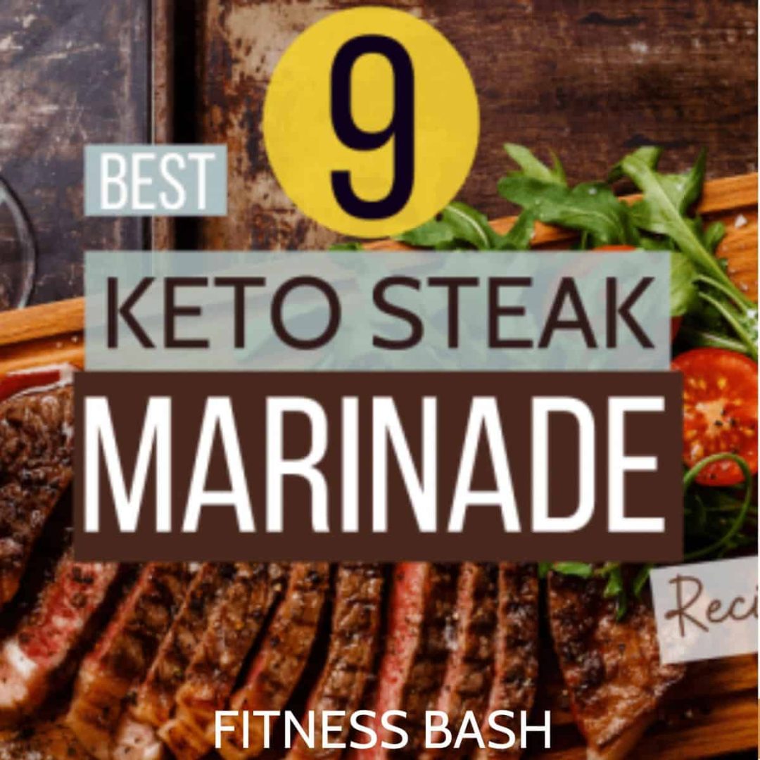 9 Top Keto Steak Marinade Recipes that are So Good! Fitness Bash
