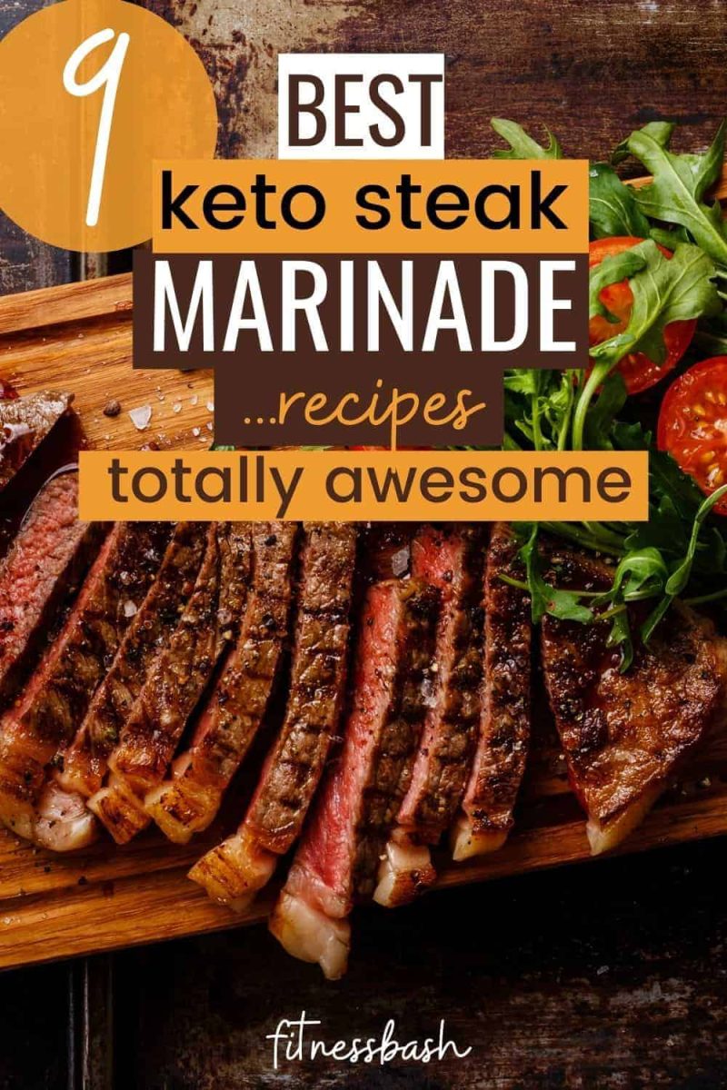 9 Top Keto Steak Marinade Recipes that are So Good! Fitness Bash