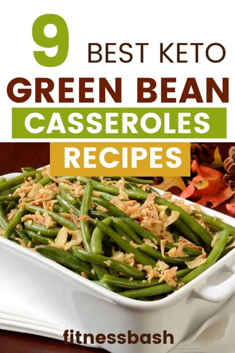 9 Best Keto Green Bean Casserole Recipes for a Dinner - Fitness Bash