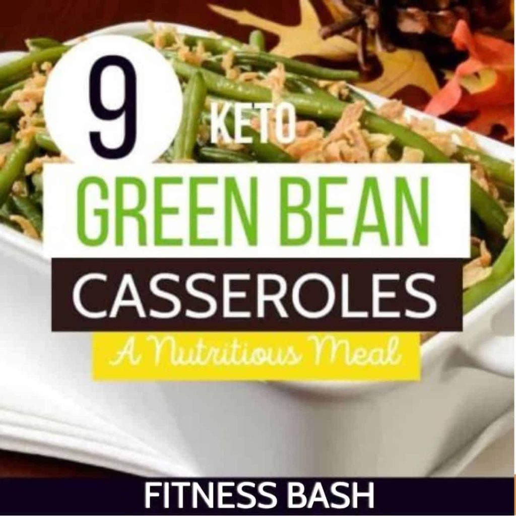 keto green bean casseroles