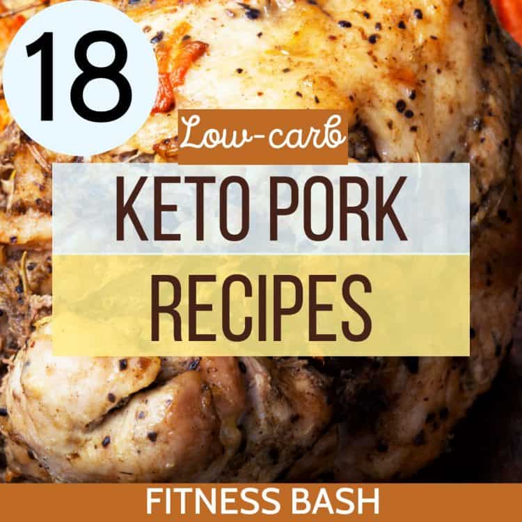 18 Best Keto Pork Recipes for a Healthy Dinner Fitness Bash