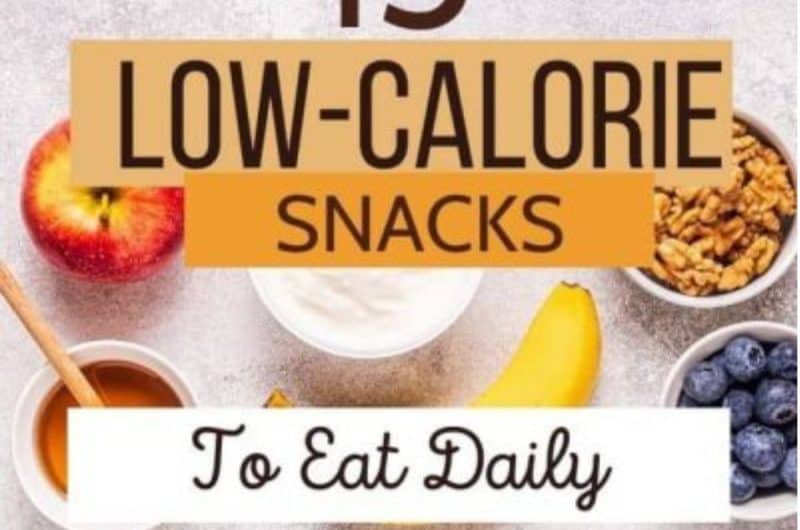 15 Best Low-Calorie Snacks To Be Fit
