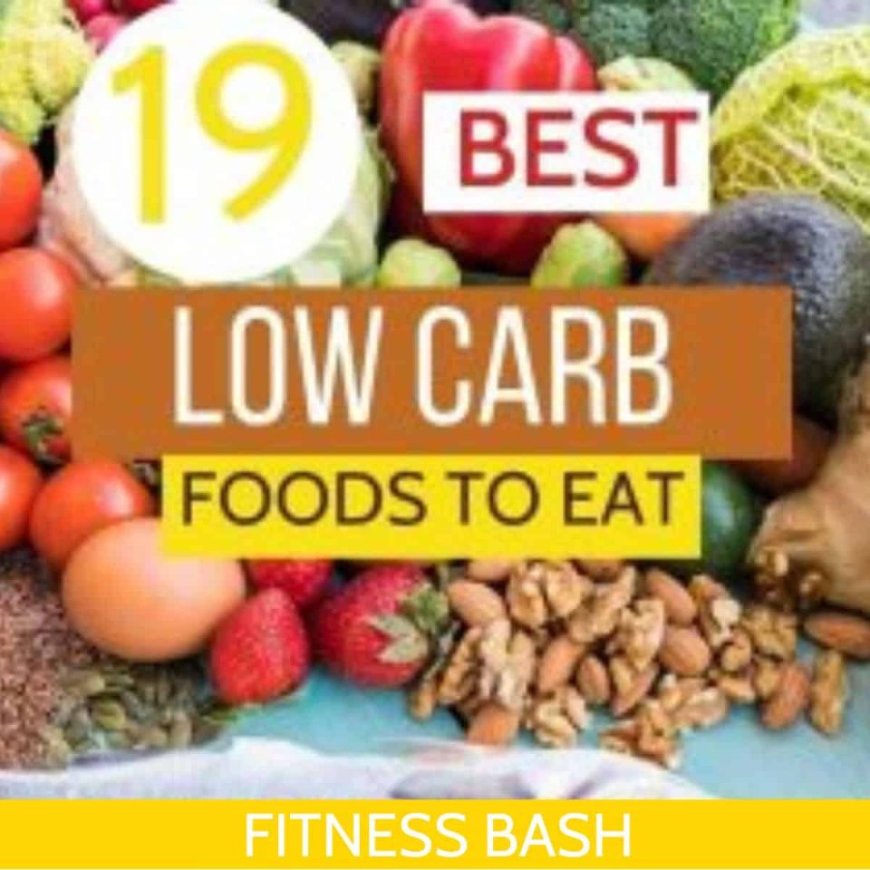 19 Low Carb Foods That You Can Eat Daily - Fitness Bash