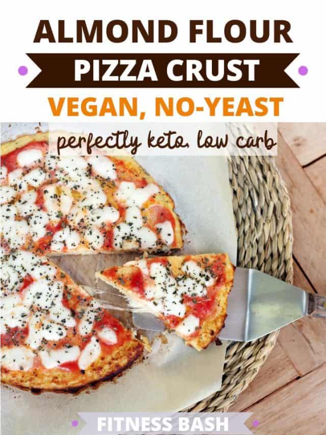 The Best Almond Flour Pizza Crust for the Keto Diet Fitness Bash