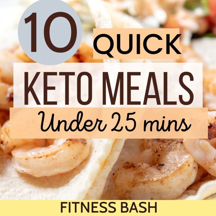 10 Easy Quick Keto Meals to be Cooked under 20 Mins - Fitness Bash