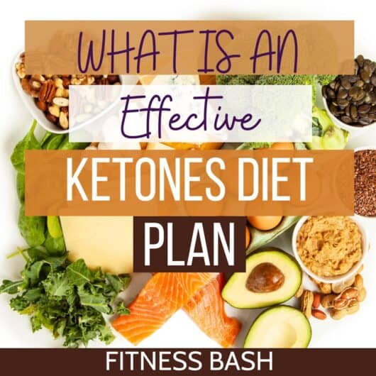 What are Ketones diet plan? - Fitness Bash